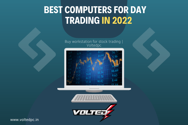 Best Computers for Day Trading in 2022